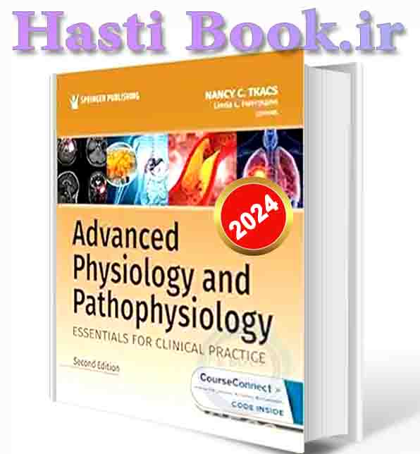 دانلود کتاب Advanced Physiology and Pathophysiology: Essentials for Clinical Practice 2nd Edition 2024 (ORIGINAL PDF)